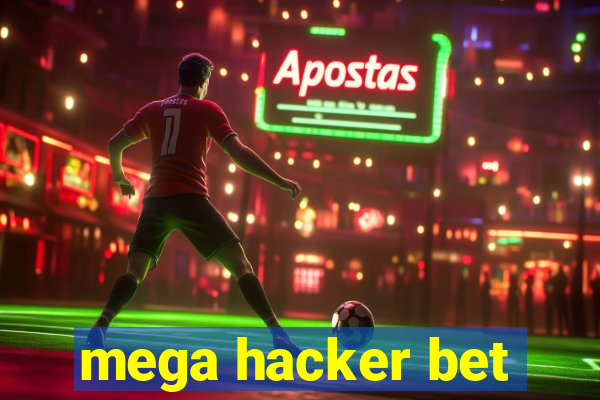 mega hacker bet